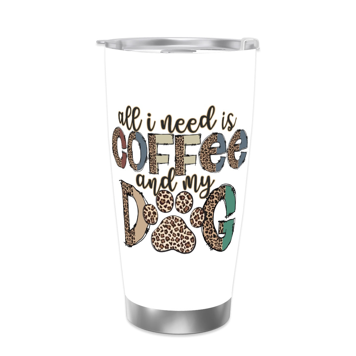 All I need is Coffee and my Dog Travel Coffee Mug with Lid (20oz)