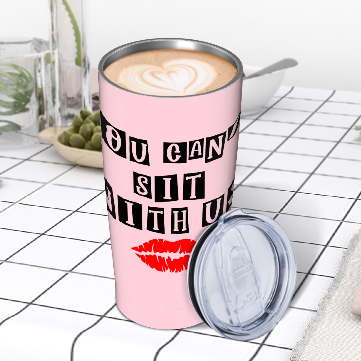 You Can't Sit with Us- Stainless Steel Insulated Tumblers with Lid Straw (20oz)