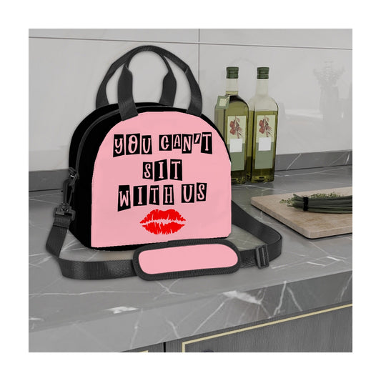 You Can't Sit with Us-Lunch Box With Shoulder Strap